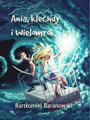 cover image of Ania, klechdy i Wielomrok